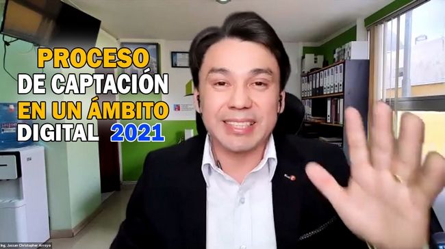PROCESO DE CAPTACIÓN EN UN ÁMBITO DIGITAL 2021.