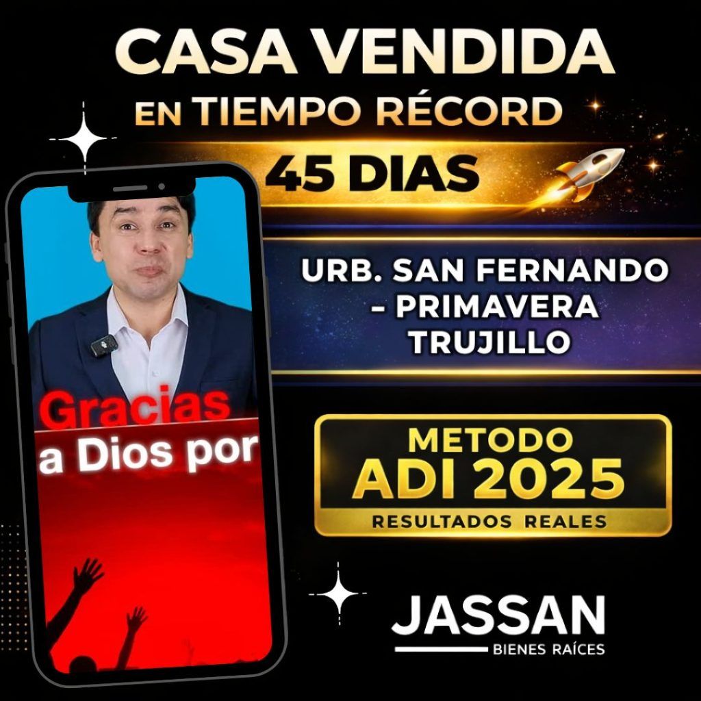 Casa vendida en 45 días en San Fernando – Primavera | Trujillo