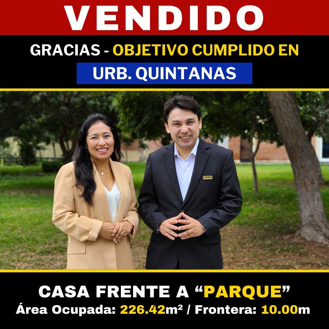 Casa vendida en menos de 45 días en Urb. Quintanas – Trujillo con firma en Notaría Corcuera | JASSAN Bienes Raíces